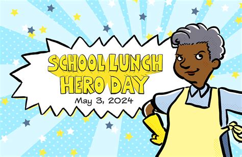 School Lunch Hero Day - School Nutrition Association