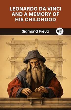 Leonardo da Vinci and a Memory of His Childhood eBook : Sigmund Freud ...