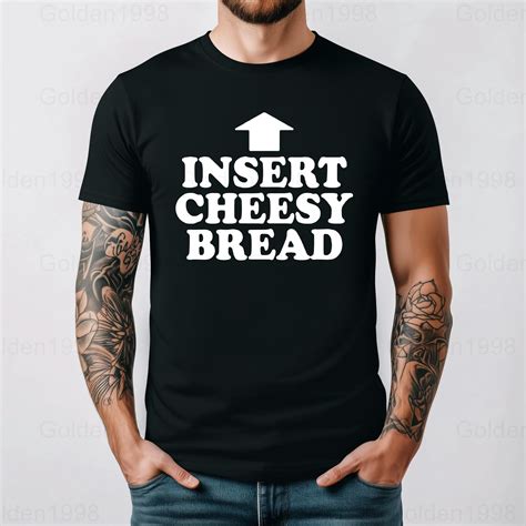 Insert Cheesy Bread Funny Retro Meme Viral Foodie Humor Quote Graphic ...