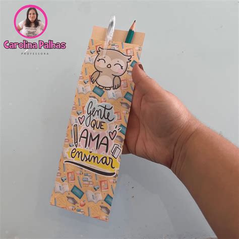 Lembrancinha dia dos professores|Porta Caneta - Professora Carolina Palhas