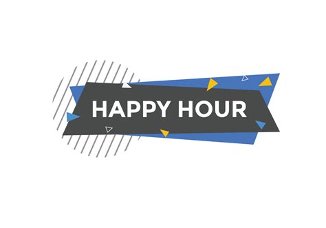 Happy hour button. Happy hour text web template. speech bubble 11061763 ...