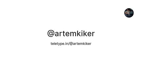 @artemkiker — Teletype