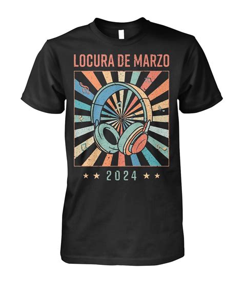Locura De Marzo 2024 Shirt | Medium