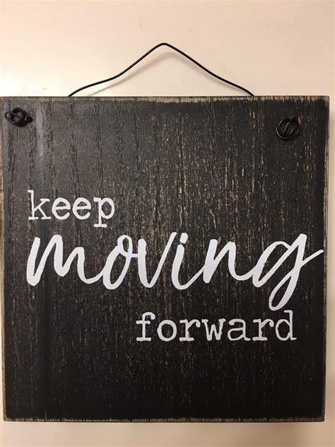 Keep Moving Forward! | in thine heart