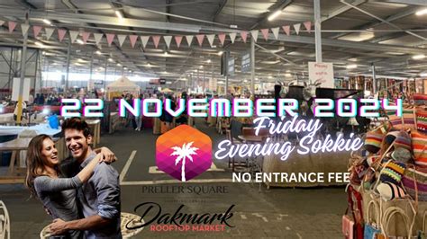 Preller Square Dakmark, 22 November 2024 (Evening Sokkie), Preller ...