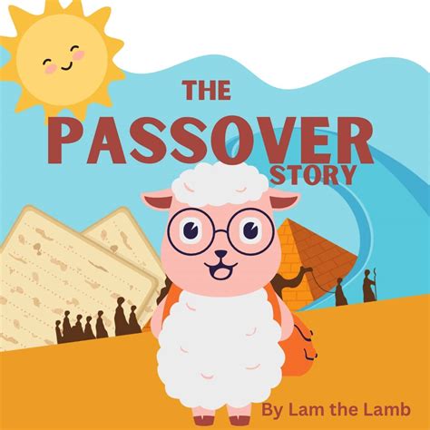 The Passover Story: Told by Lam the Lamb eBook : Gcabashe, Nonhlanhla ...