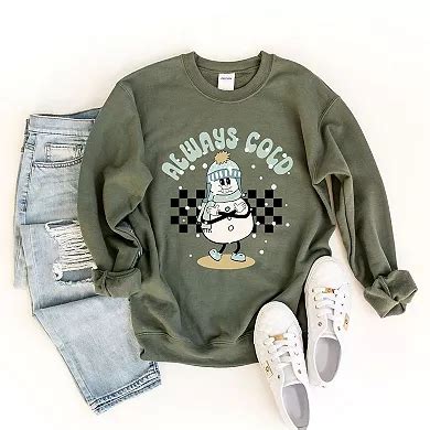 Always Cold Snowman Sweatshirt