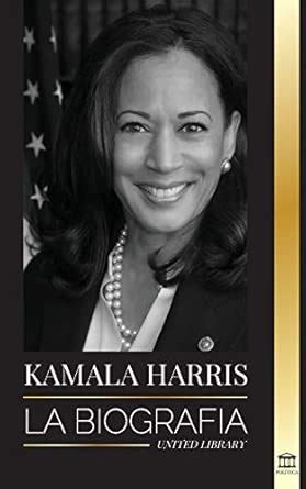 Kamala Harris: La biografía de la Vicepresidenta de los Estados Unidos ...