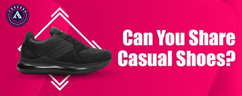 Can You Share Casual Shoes? – Thnxbro