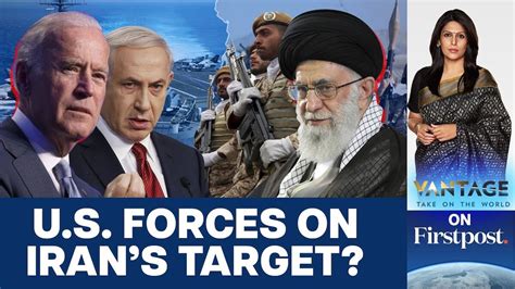 Will Iran and its Proxies Target the US Military? | Israel's Gaza War