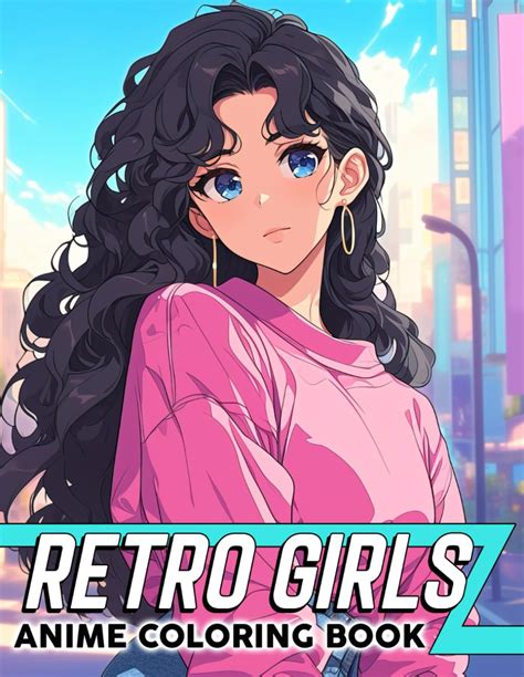 Retro Girls Anime Coloring Book: Color Your Way Back India | Ubuy