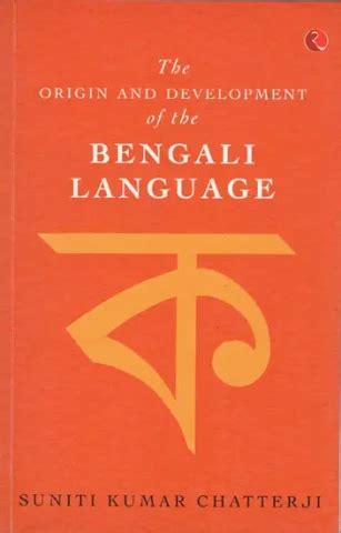 The Origin and Development of The Bengali Language Buy Books online at ...