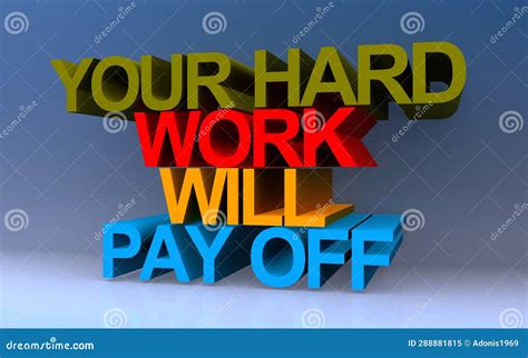 Your Hard Work Will Pay Off on Blue Stock Illustration - Illustration of dreams, growth: 288881815