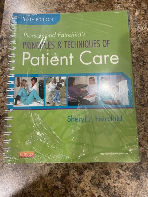 Pierson and Fairchild's Principles and Techniques of Patient Care - 5th ...