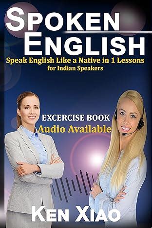 Spoken English: Speak English Like a Native in 1 Lesson for Indian ...