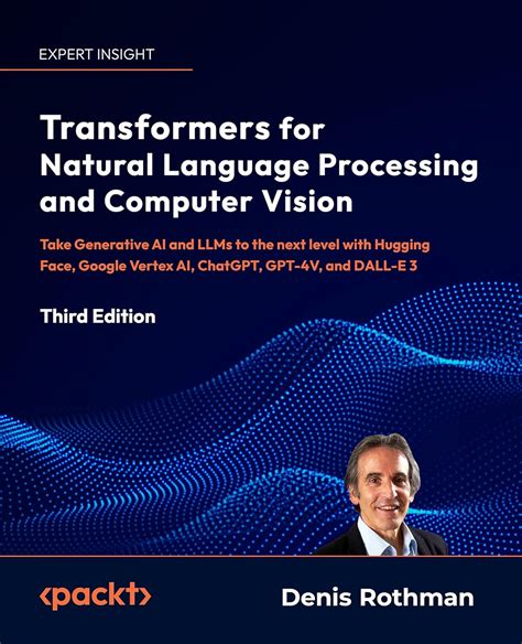 Buy Transformers for Natural Language Processing and Computer Vision ...