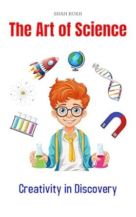 The Art of Science: Creativity in Discovery (Knowledge Books For Kids ...