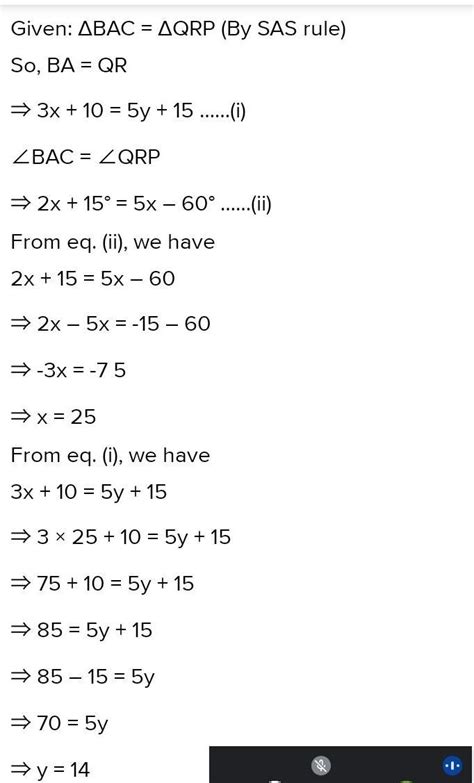 In the given figure ∆ABC=∆QRP by SAS criterion of congruence. Find the ...