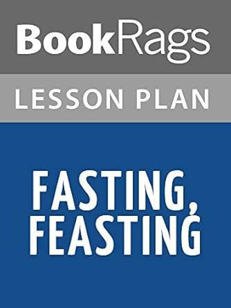 Lesson Plans Fasting, Feasting eBook : BookRags: Amazon.in: Books