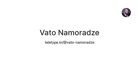 Vato Namoradze — Teletype