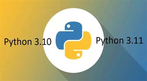 Python 3.10 vs Python 3.11 - What makes the new version better for ...
