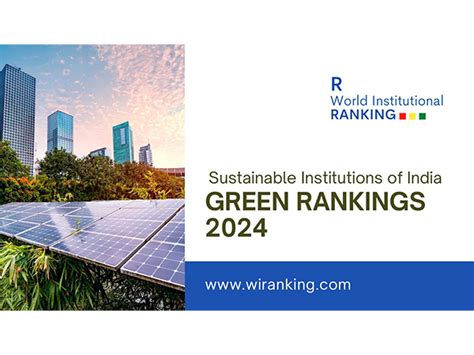 R. World Institutional Ranking Unveils the Top Sustainable Institutions ...