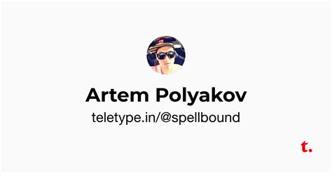 Artem Polyakov — Teletype