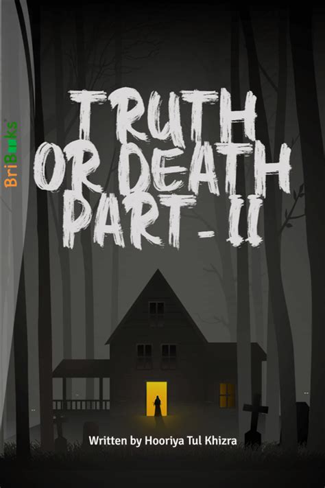 Truth or death part- ii by Hooriya Tul Khizra (ISBN: 9789394848XXX)