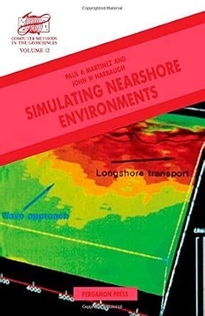 Buy Simulating Nearshore Environments: Vol 12 (Computer Methods in the ...