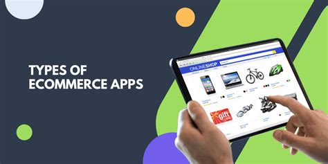 eCommerce Applications: All You Need to Know About Types