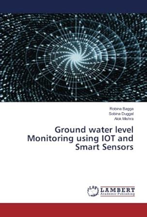 Ground water level Monitoring using IOT and Smart Sensors : Alok Mishra ...