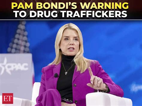 ‘We are coming for you’: Pam Bondi warns fentanyl drug traffickers at ...