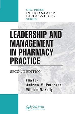 Leadership and Management in Pharmacy Practice (Pharmacy Education ...