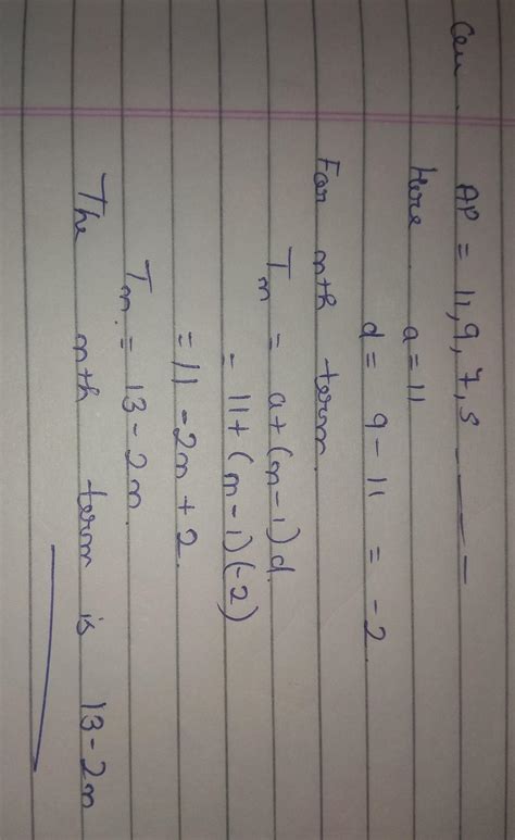 The nth term of the AP 11,9,7,5_ _ _ _ is - Brainly.in