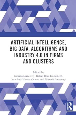 Buy Artificial Intelligence, Big Data, Algorithms and Industry 4.0 in ...