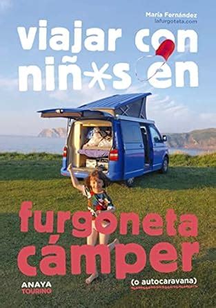 Amazon.in: Buy Viajar con niños en furgoneta cámper (o motorhome) Book ...