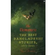 The Demoness- The Best Bangladeshi Stories, 1971-2021 Buy Books online ...