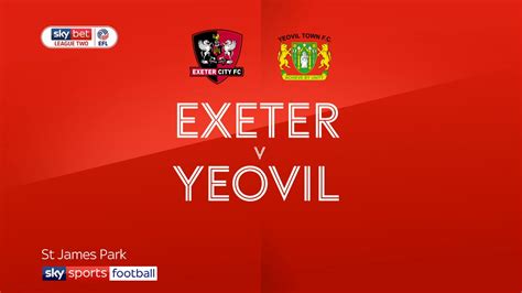Exeter 2 - 1 Yeovil - Match Report & Highlights