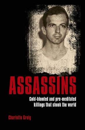 Buy Assassins: Cold-blooded and Pre-meditated Killings that Shook the ...