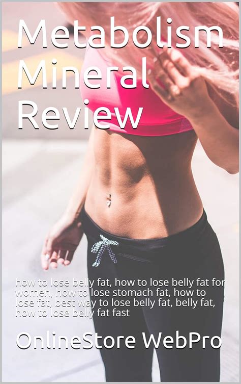Metabolism Mineral: how to lose belly fat, how to lose belly fat for ...