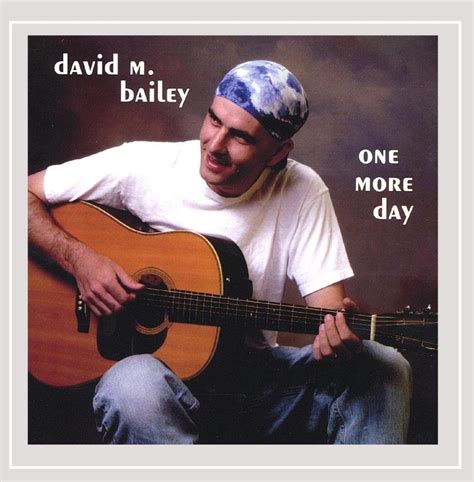 One More Day: David M. Bailey, Quincy Jones, Larry Mason, Robert Spates ...