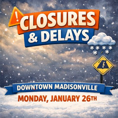 Madisonville - **Updated** Check the comments for weather related ...