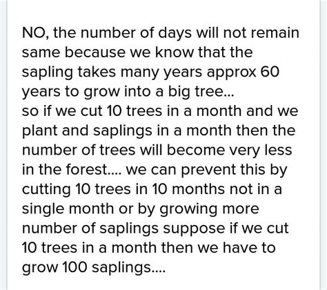 Let us assume that you cut 10 trees and plant 10 new saplings every ...