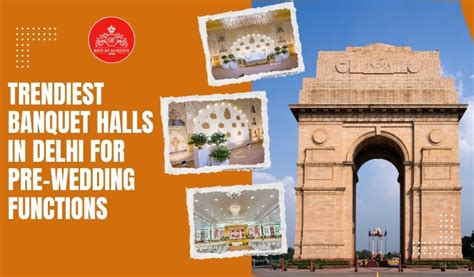 Trendiest Banquet Halls in Delhi for Pre-Wedding Functions