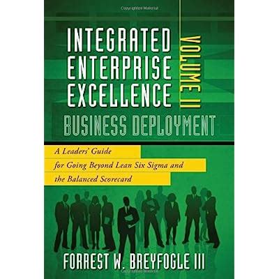 Buy Integrated Enterprise Excellence, Vol. II Business Deployment: A ...