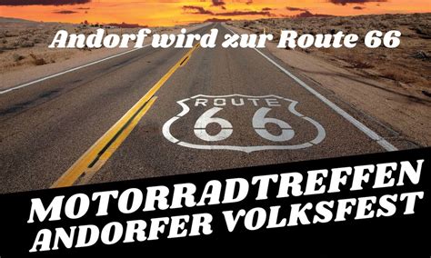 Andorf wird zur Route 66 Motorradtreffen Andorfer Volksfest ...