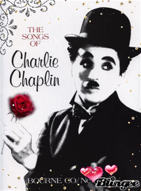 Smile Song, Charlie Chaplin Picture #126684926 | Blingee.com