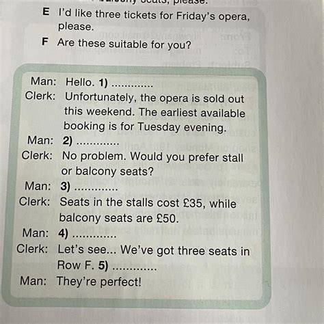 Complete the dialogue with the correct sentences (A-F). One sentence is ...