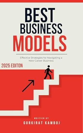 BEST BUSINESS MODELS 2025 : "Innovative Strategies and Profitable ...