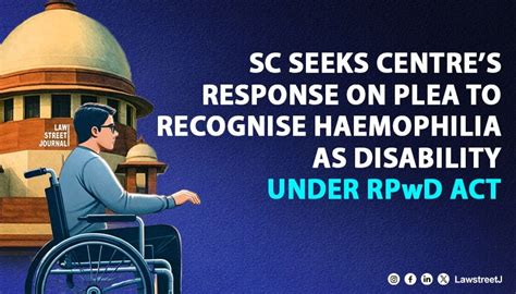 SC Seeks Centres Response on Plea to Recognize Haemophilia as ...